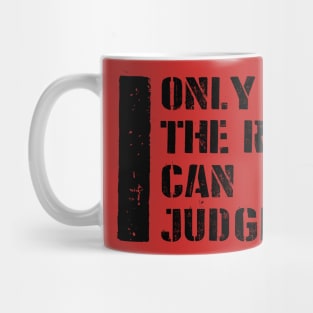 Only the Road can Judge Me Mug